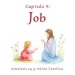 Job, Capítulo 9: Análisis y Reflexión Católica